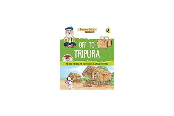 Discover India: Off to Tripura