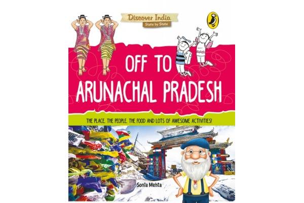 Discover India: Off to Arunachal Pradesh