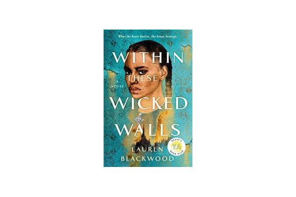 Within These Wicked Walls : A Novel
