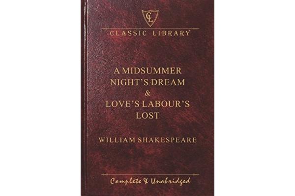 A Midsummer Night's Dream & Love's Labour's Lost - Wilco Classics