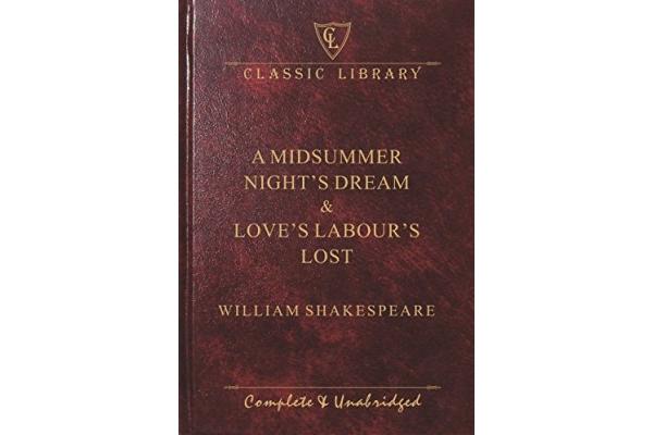 A Midsummer Night's Dream & Love's Labour's Lost - Wilco Classics