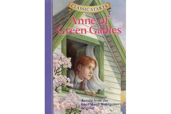 Classic Starts: Anne of the Green Gables