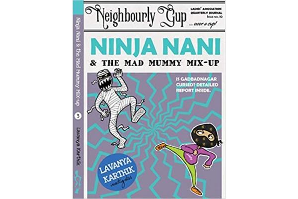 Ninja Nani and the Mad Mummy Mix-up