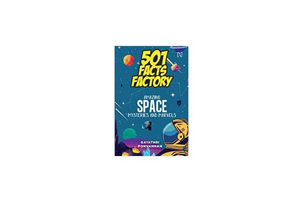 501 Facts Factory: Amazing Space Mysteries and Marvels