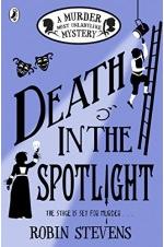 A Murder Most Unladylike Mystery - Death in the Spotlight