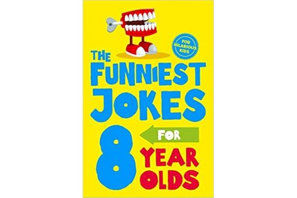 The Funniest Jokes for 8 Year Olds