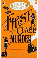 A Murder Most Unladylike Mystery - First Class Murder