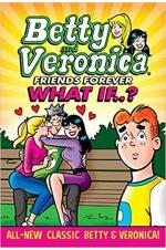 Betty and Veronica Friends Forever What If ...?