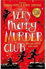 The Very Merry Murder Club : Join the Frosty Foul Play!