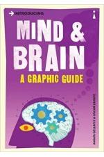 Introducing Mind & Brain: A Graphic Guide