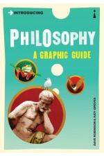 Introducing Philosophy: A Graphic Guide
