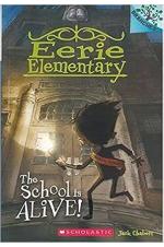 Eerie Elementary : The School Is Alive