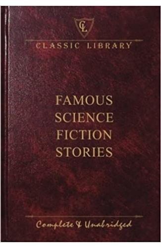 Famous Science Fiction Stories- Wilco Classics