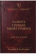 Famous Chinese Short Stories - Wilco Classics