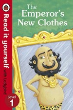 Read it yourself  - The Emperor's New Clothes: Level 1