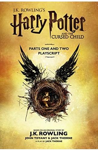 Harry Potter and the Cursed Child - Parts One and Two Playscript