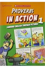 Proverbs in Action Learning English Through Pictures 1