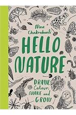 Hello Nature: Draw, Colour, Make and Grow