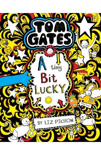 Tom Gates #07: A Tiny Bit Lucky