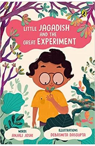 Little Jagadish and the Great Experiment
