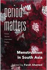 Period Matters: Menstruation in South Asia