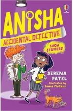 Anisha Accidental Detective: Show Stoppers