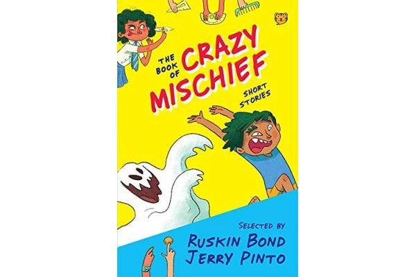 The Book of Crazy Mischief: Short Stories