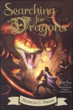 Searching for Dragons : Enchanted Forest Chronicles