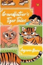Grandfather’s Tiger Tales
