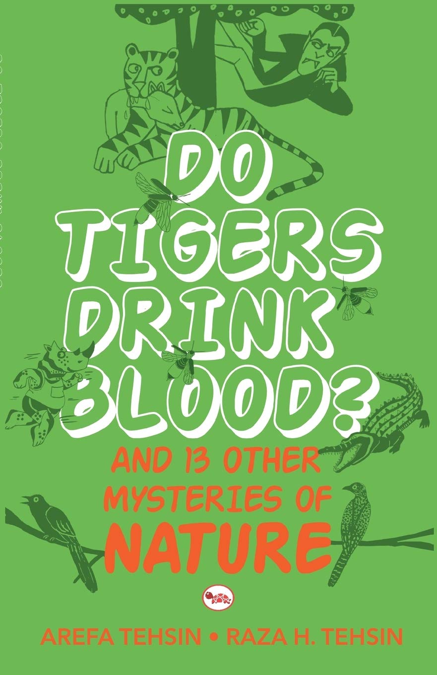 Do Tigers Drink Blood? And 13 Other Mysteries of Nature