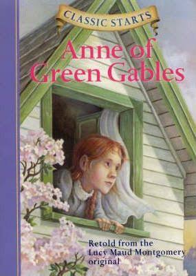 Classic Starts: Anne of the Green Gables