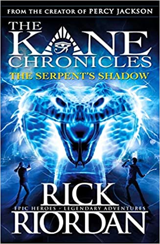 The Kane Chronicles: The Serpent's Shadow (Book 3)