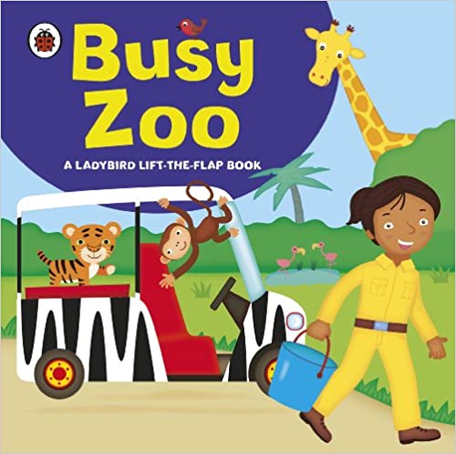 Ladybird lift the flap book : Busy Zoo