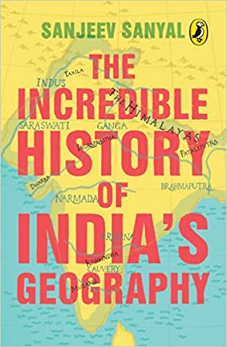 The Incredible History of India's Geography