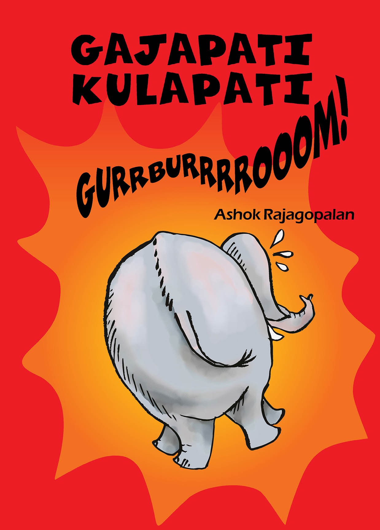 Gajapati Kulapati Gurrburrrrooom!