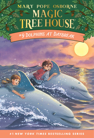 Magic Tree House: #9 Dolphins at Daybreak