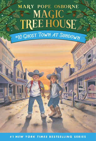Magic Tree House: #10 Ghost Town at Sundown