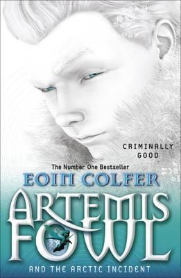 Artemis Fowl and The Arctic Incident (Book 2)