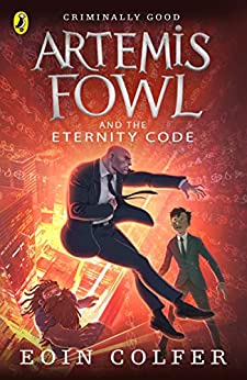 Artemis Fowl and the Eternity Code (Book 3)