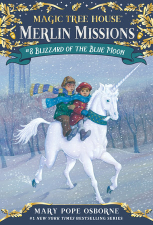 Magic Tree House: #8 Blizzard of the Blue Moon