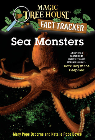 Magic Tree House Fact Tracker #17: Sea Monsters