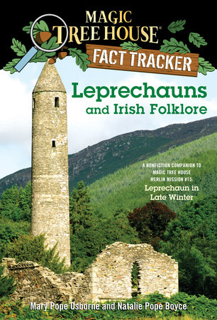 Magic Tree House Fact Tracker #21: Leprechauns and Irish Folklore