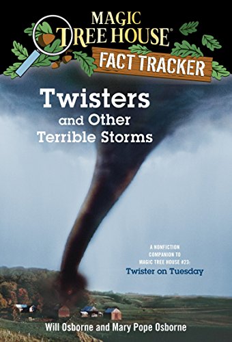 Magic Tree House Fact Tracker #8 Twisters and Other Terrible Storms