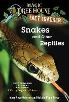 Magic Tree House Fact Tracker #23 Snakes and Other Reptiles