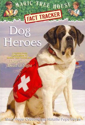 Magic Tree House Fact Tracker #24 Dog Heroes