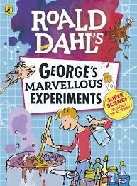 George’s Marvellous Experiments