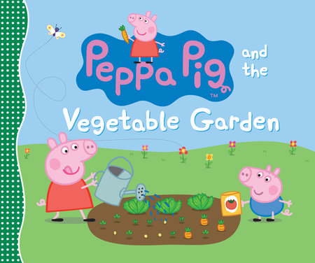 Peppa Pig: Peppa's Vegetable Garden