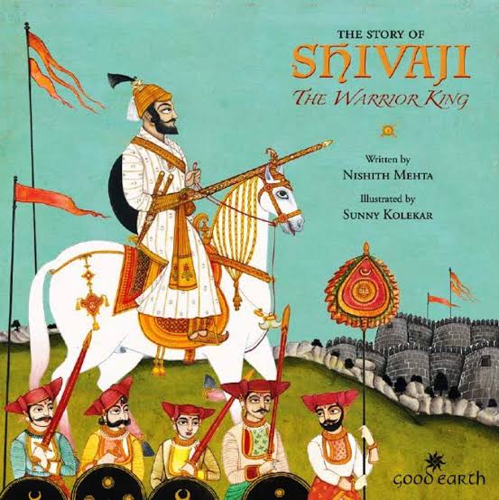 The Story of Shivaji: The Warrior King