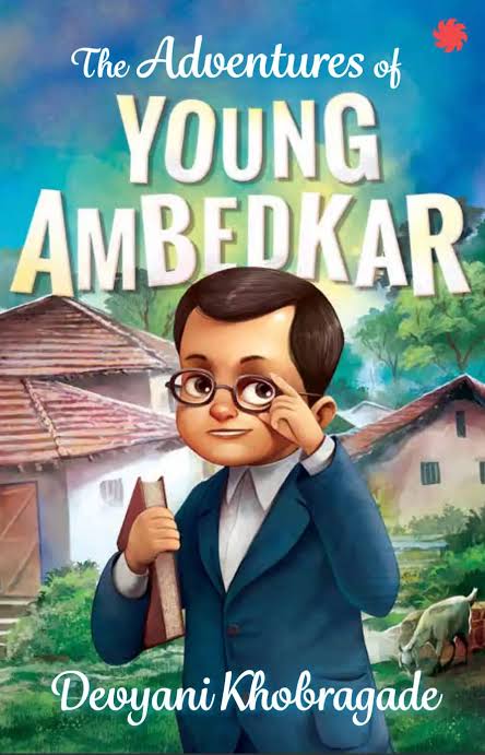 The Adventures of Young Ambedkar