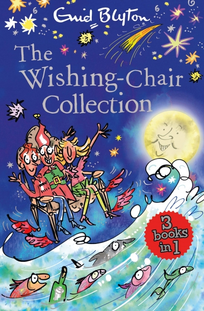 The Wishing-Chair Collection: Three Books of Magical Short Stories